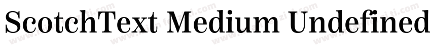 ScotchText Medium Undefined字体转换